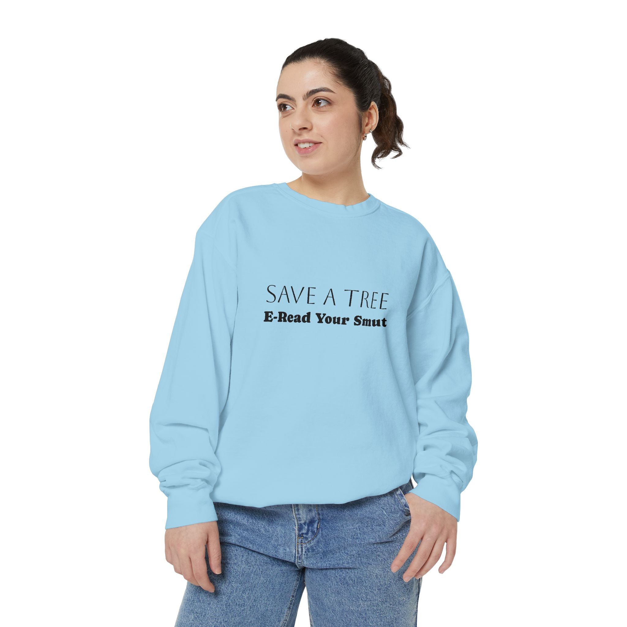 Save a Tree Sweatshirt