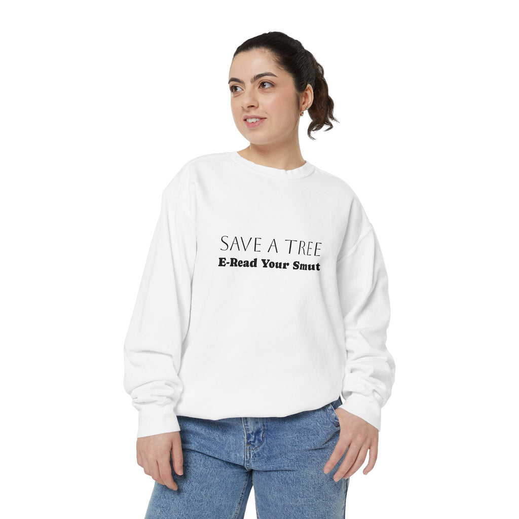 Save a Tree Sweatshirt