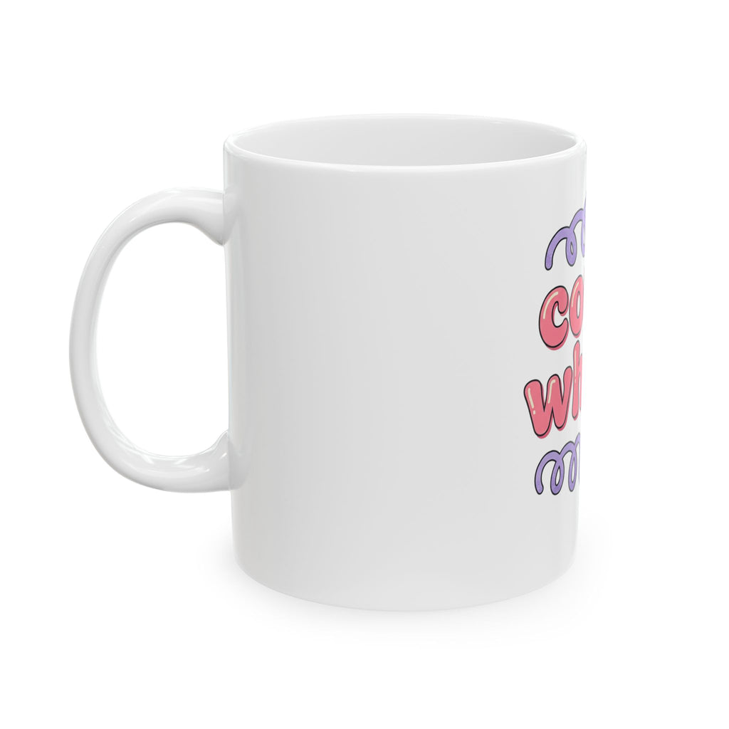 Ceramic Mug, (11oz, 15oz)
