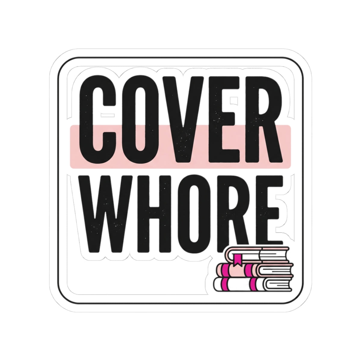 Cover Whore Sticker