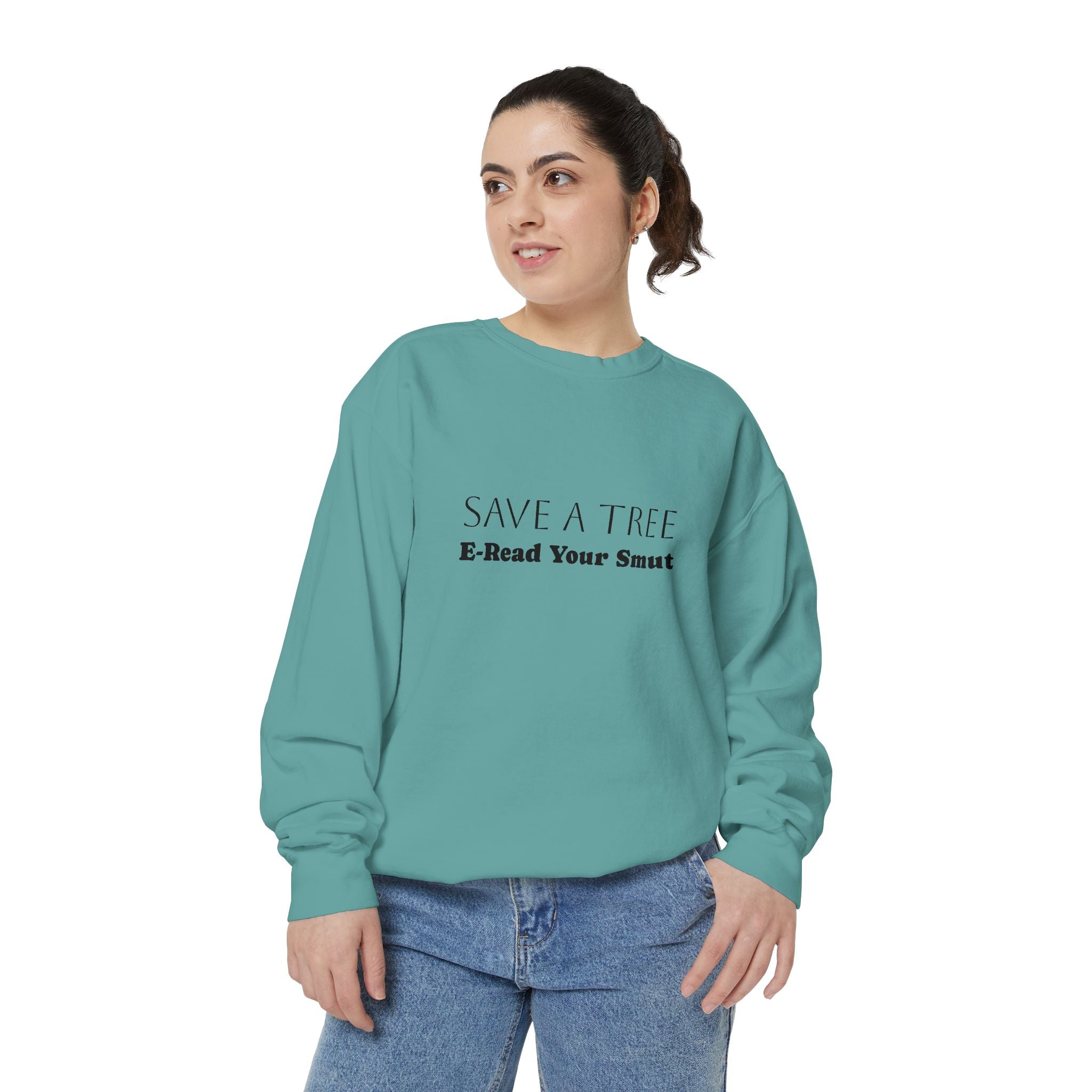 Save a Tree Sweatshirt
