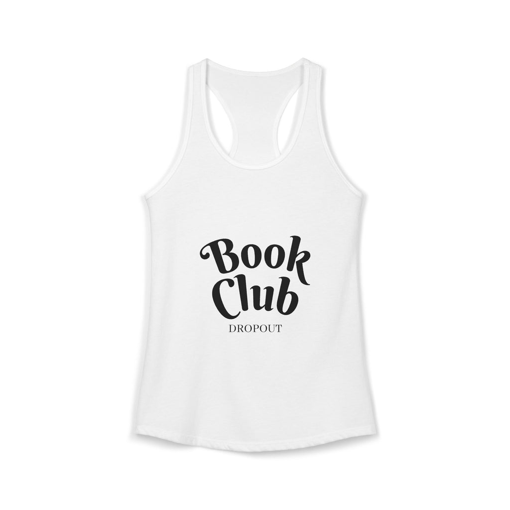 Book Club DropOut Racerback Tank