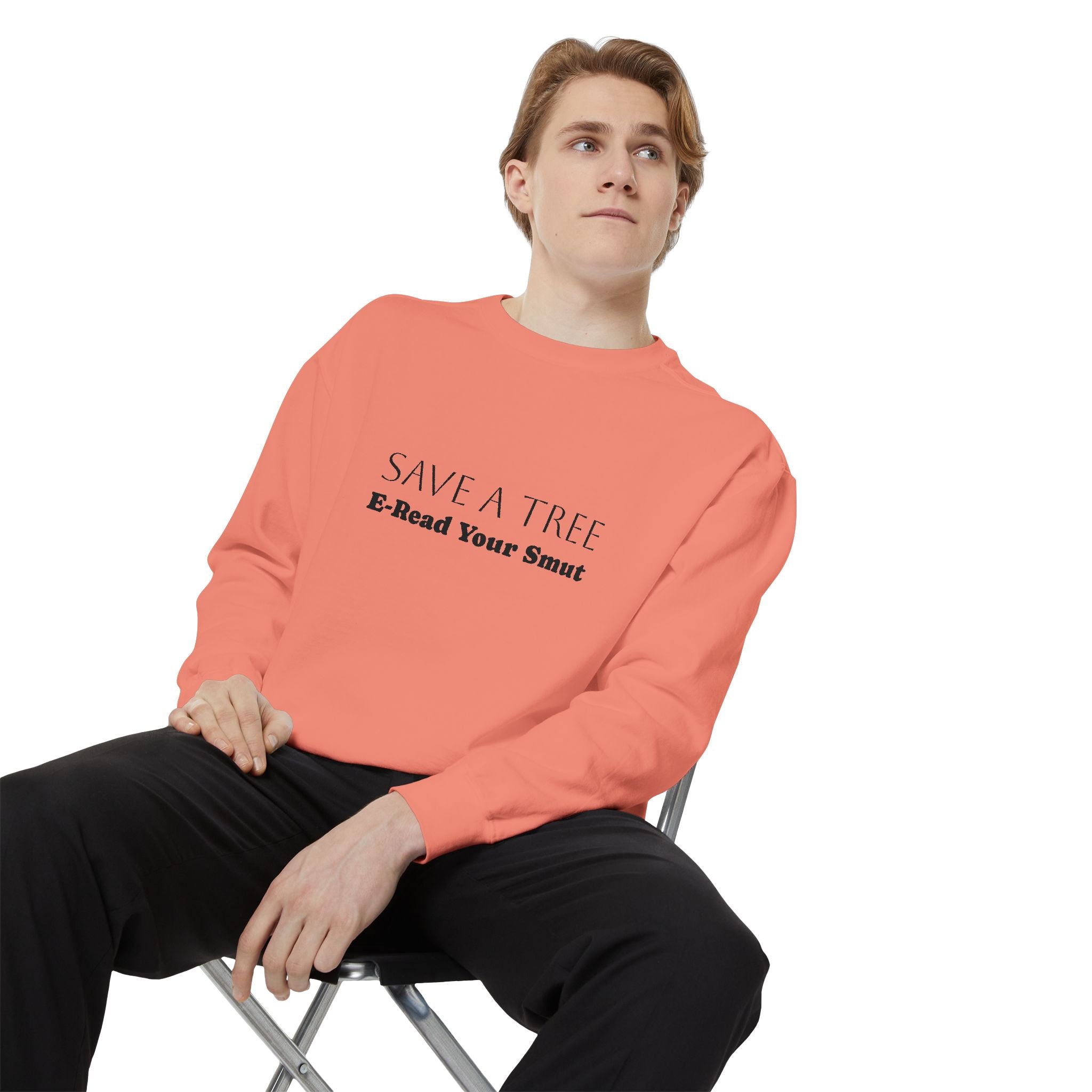 Save a Tree Sweatshirt