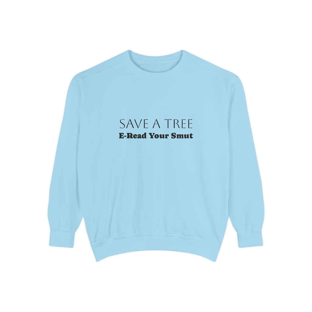 Save a Tree Sweatshirt