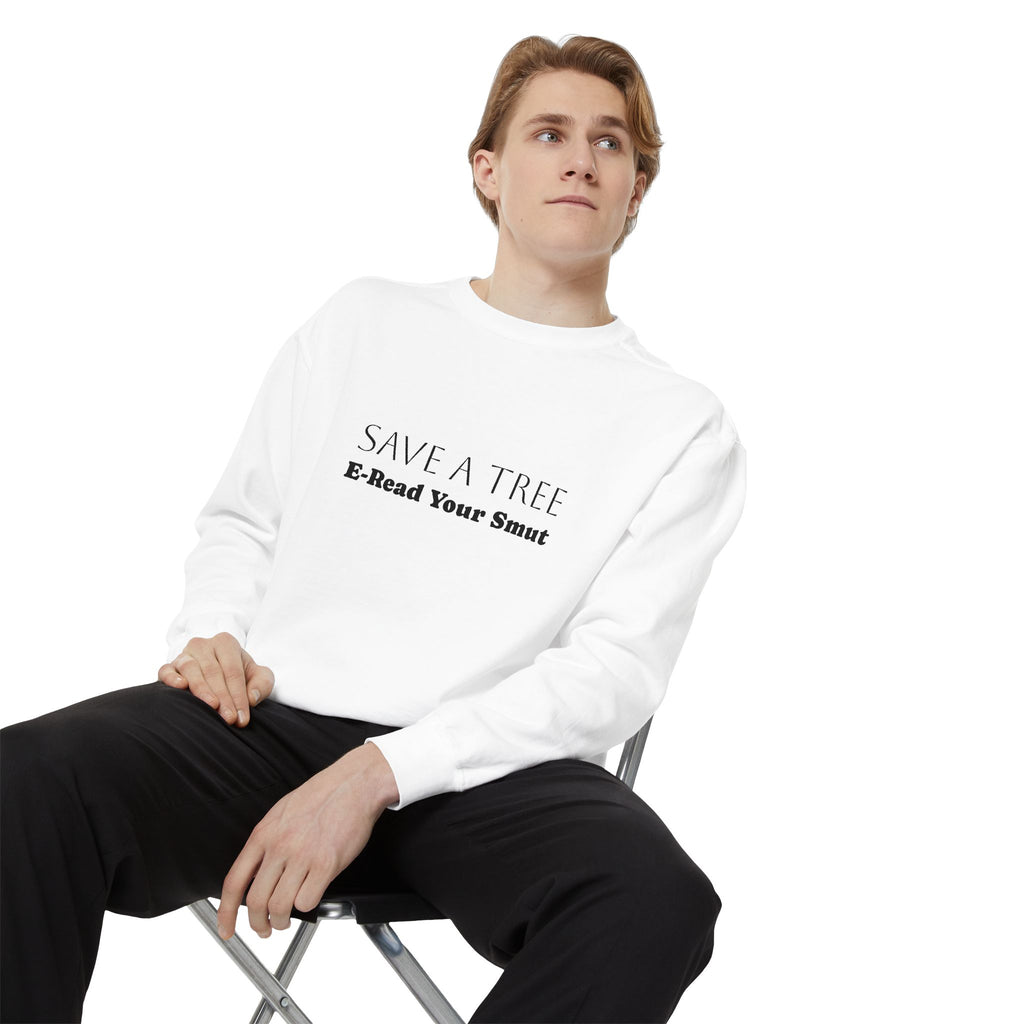 Save a Tree Sweatshirt