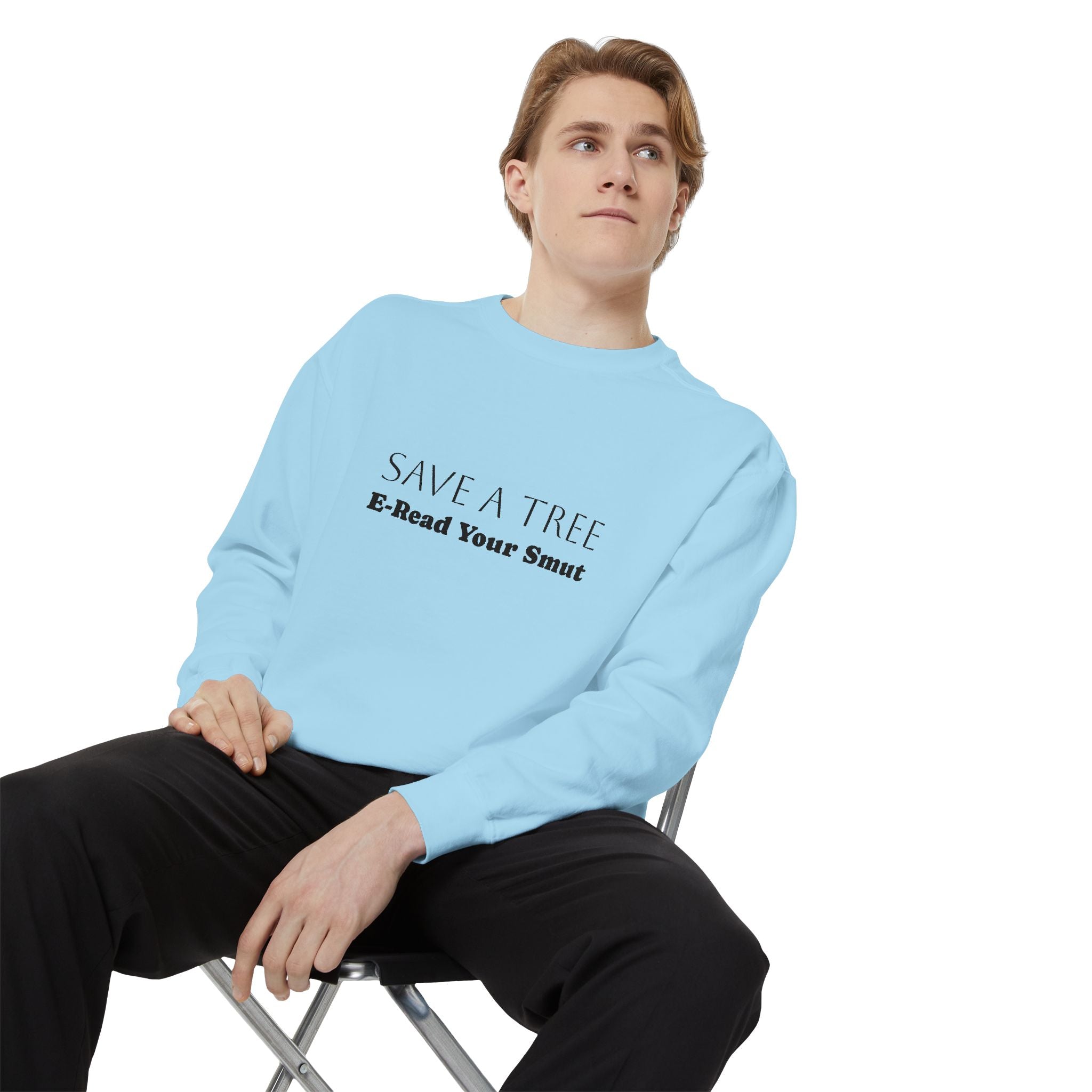 Save a Tree Sweatshirt