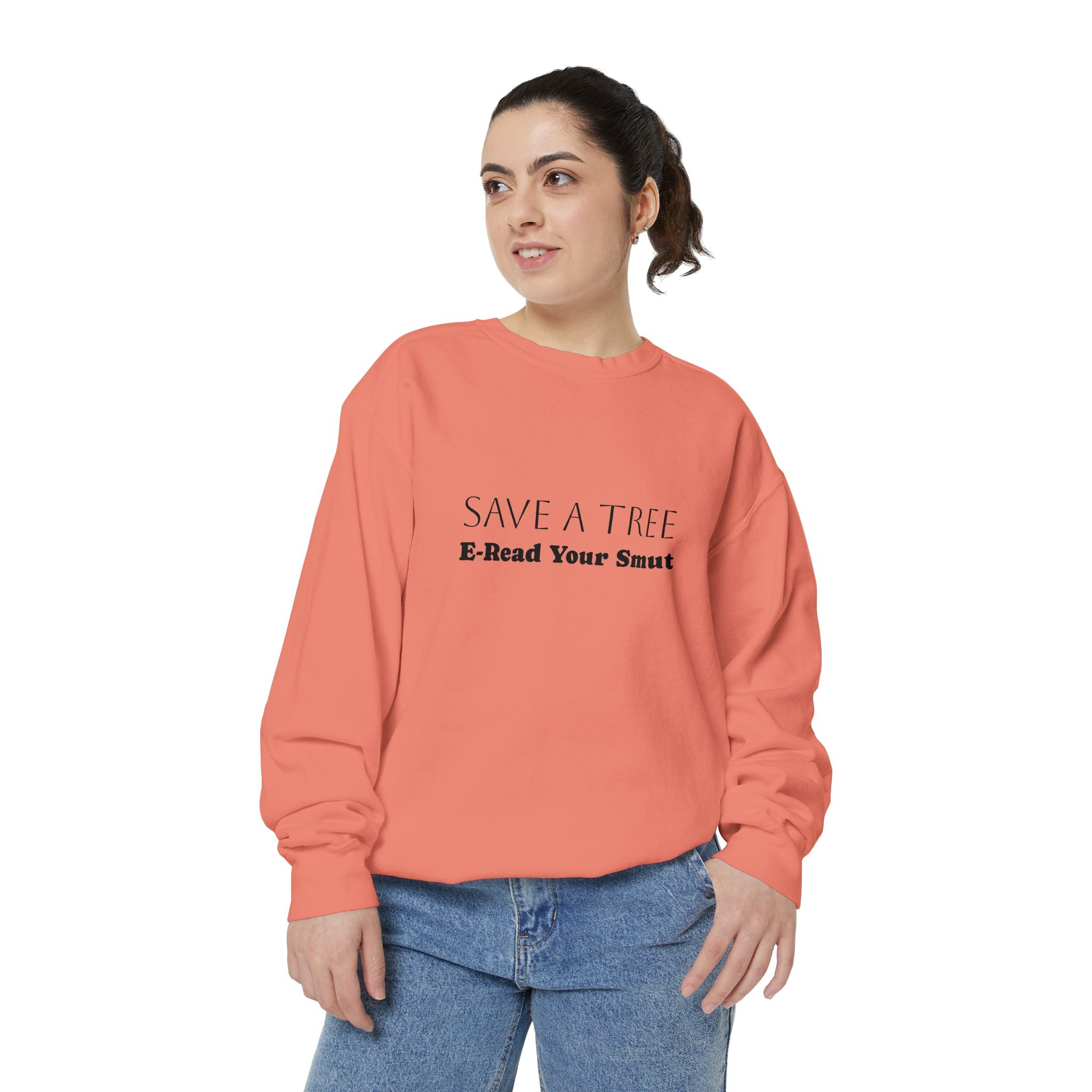 Save a Tree Sweatshirt