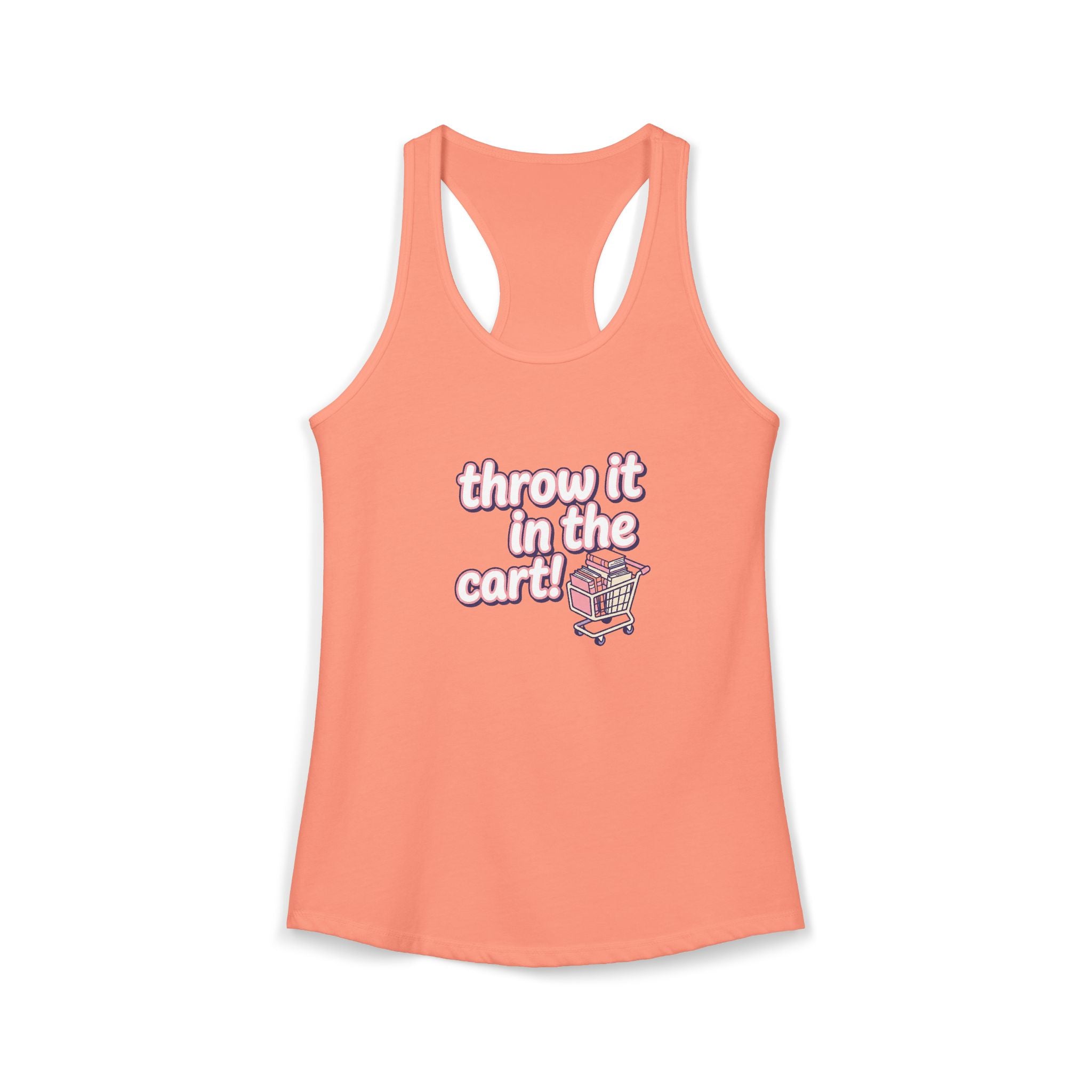 Throw It In The Cart Racerback Tank