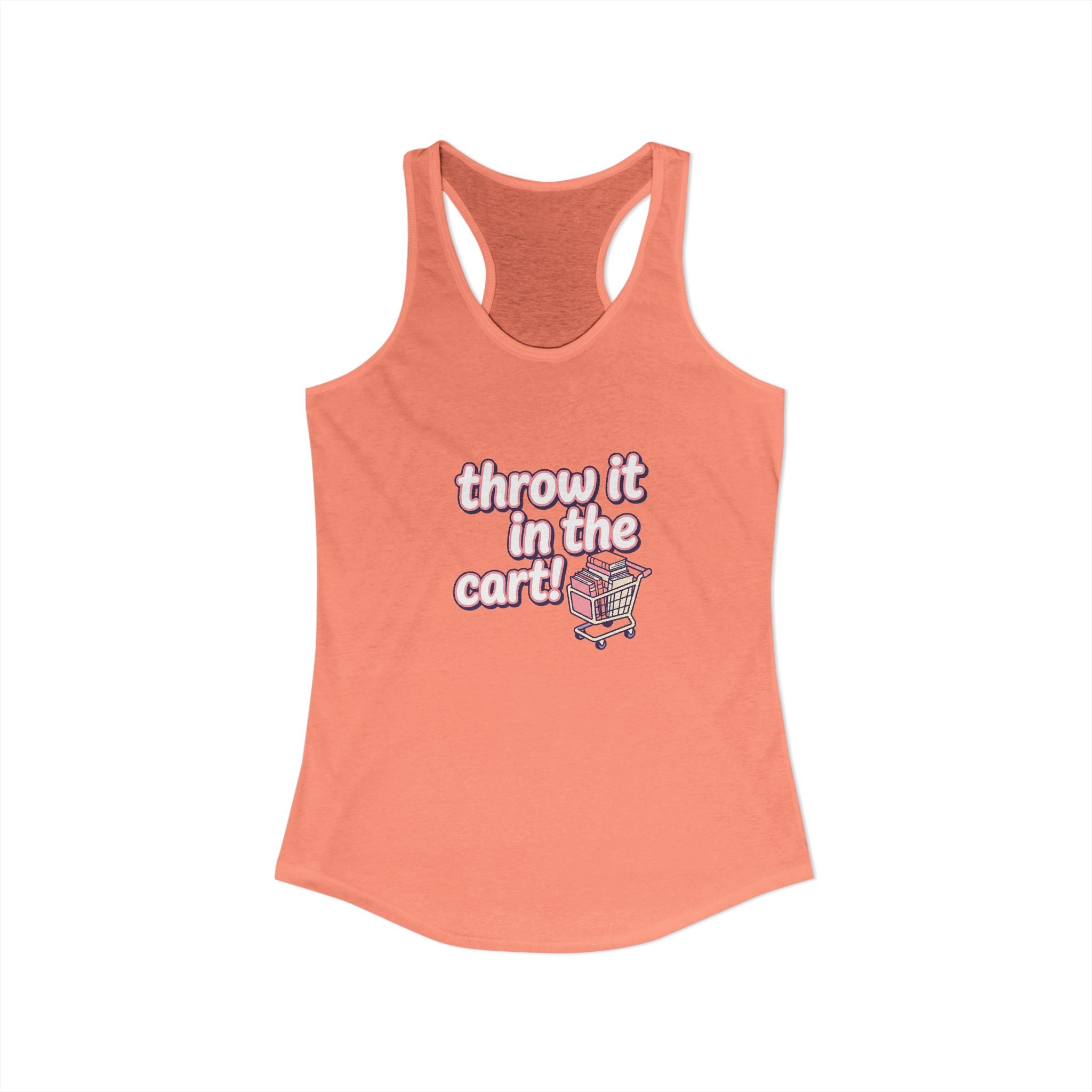 Throw It In The Cart Racerback Tank